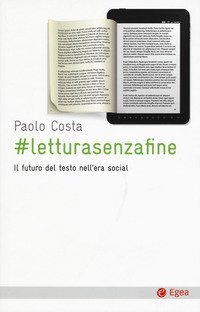# letturasenzafine. Il futuro del testo nell'era social