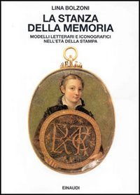 La stanza della memoria - Modelli letterali e iconografici nell'età della stampa