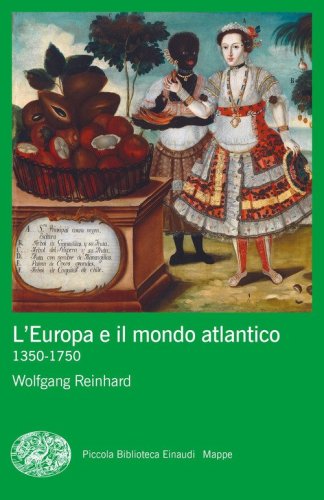 L'Europa e il mondo atlantico (1350-1750)
