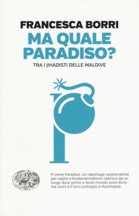 Ma quale paradiso? Trai jihadisti delle Maldive