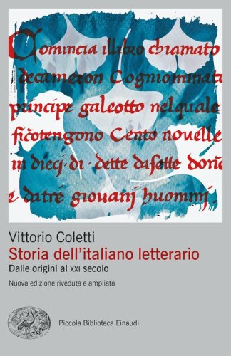 Storia dell'italiano letterario. Dalle origini al XXI secolo