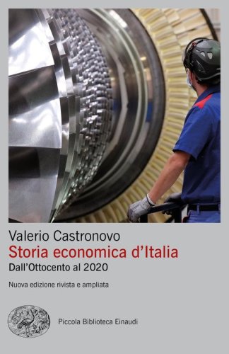 Storia economica d'Italia. Dall'Ottocento al 2020