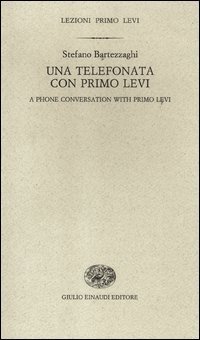 Una telefonata con Primo Levi