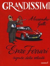 Enzo Ferrari, signore della velocità