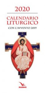 Calendario liturgico 2020. Con avvento 2019