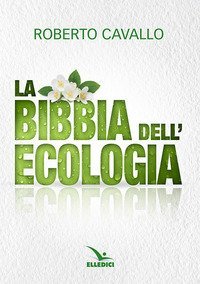 La Bibbia dell'ecologia