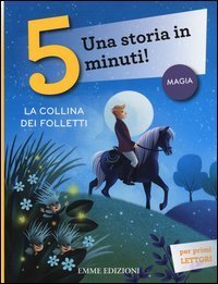 La collina dei folletti. Una storia in 5 minuti!