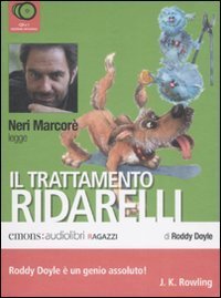 Il trattamento Ridarelli letto da Neri Marcorè. Audiolibro. CD Audio