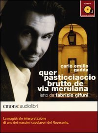 Quer pasticciaccio brutto de via Merulana letto da Fabrizio Gifuni - Audiolibro. CD Audio formato MP3. Ediz. integrale