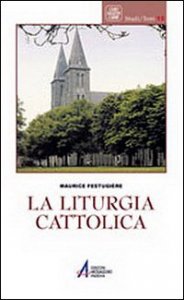 La liturgia cattolica