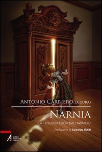 Narnia. La teologia fuori dall'armadio