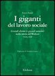 I giganti del lavoro sociale. Grandi donne (e grandi uomini) nella storia del welfare (1526-1939)