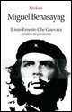 Il mio Ernesto Che Guevara. Attualità del guevarismo