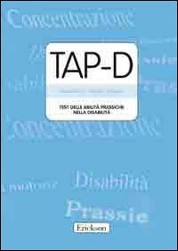 TAP-D. Test delle abilità prassiche nella disabilità