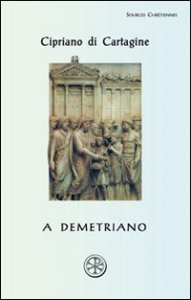 A Demetriano. Testo latino a fronte