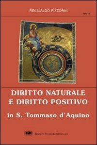 Diritto naturale e diritto positivo in s. Tommaso d'Aquino