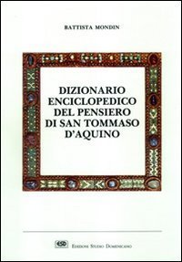 Dizionario enciclopedico del pensiero di san Tommaso d'Aquino