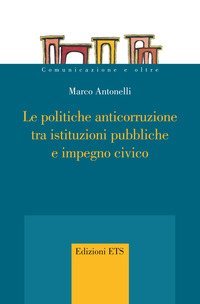 Le politiche anticorruzione tra istituzioni pubbliche e impegno civico