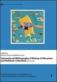 International bibliography of history of education and children's literature (2010-2012)