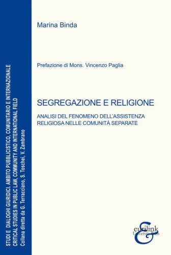 Segregazione e religione. Analisi del fenomeno dell'assistenza religiosa nelle comunità separate