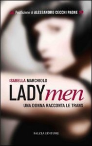 LadyMen - Una donna racconta le trans