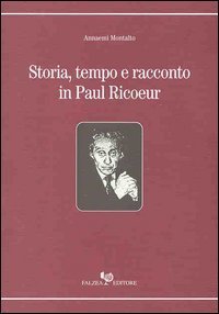 Storia, tempo e racconto in Paul Ricoeur