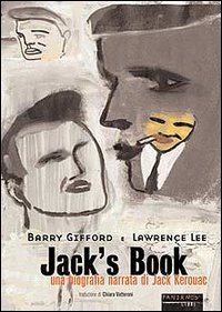 Jack's book. Una biografia narrata di Jack Kerouac