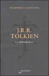 J.R.R. Tolkien. La biografia