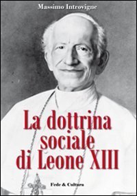 La dottrina sociale di Leone XIII