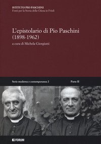 L epistolario di Pio Paschini (1898-1962)