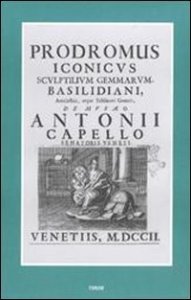Prodromus iconicus sculptilium gemmarum Basilidiani amulectici atque talismani generis (rist