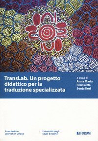 TransLab. Un progetto didattico per la traduzione specializzata