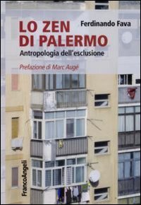 Lo Zen di Palermo - Antropologia dell'esclusione