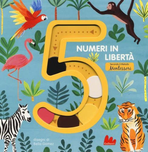5 numeri in libertà secondo il metodo Montessori