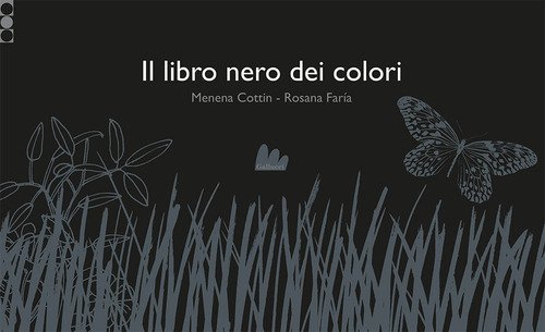 Il libro nero dei colori. Con testi in braille e disegni in rilievo