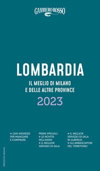 Lombardia il meglio di Milano e delle altre province 2023