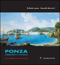 Ponza - L'immagine di un'isola. Architettura colore arredo