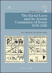 The racial laws and the Jewish community of Rome 1938-1945