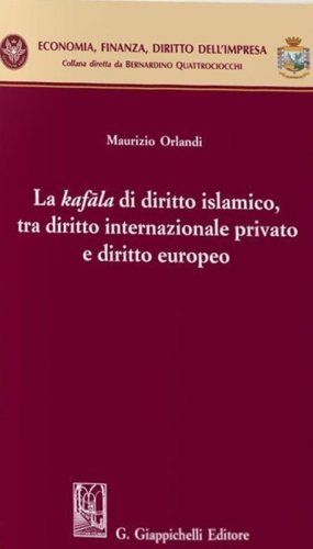 La kafala di diritto islamico, tra diritto internazionale privato e diritto europeo