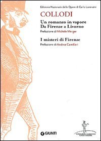 Un romanzo in vapore - Da Firenze a Livorno­I misteri di Firenze