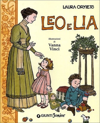 Leo e Lia. Storia di due bambini italiani con una governante inglese