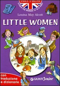 Little women. Con traduzione e dizionario