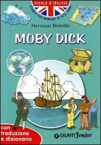 Moby Dick. Con traduzione e dizionario