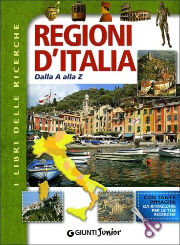 Regioni d'Italia. Dalla A alla Z