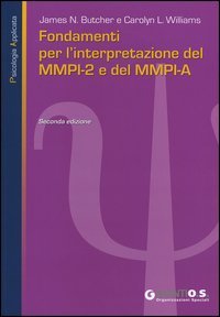 Fondamenti per l'interpretazione del MMPI-2 e del MMPI-A
