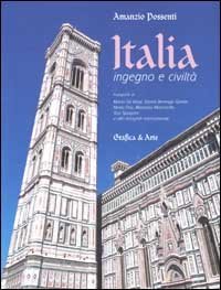 Italia ingegno e civiltà. Ediz. italiana e inglese