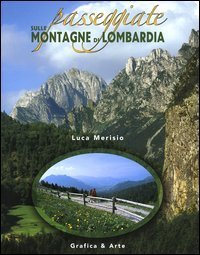 Passeggiate sulle montagne di Lombardia