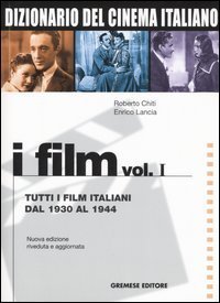 Dizionario del cinema italiano. I film