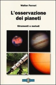 L'osservazione dei pianeti. Strumenti e metodi