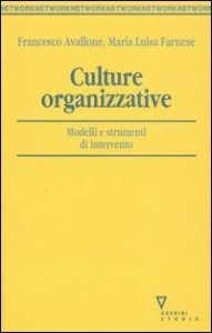 Culture organizzative - Modelli e strumenti di intervento